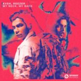 KVSH & Reezer - My Neck, My Back (Extended Mix)