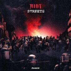 RIOT - Streets