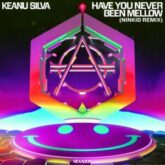 Keanu Silva - Have You Never Been Mellow (Ninkid Extended Remix)