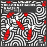 Dillon Nathaniel & Kaysin - Can't Miss