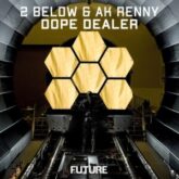2 Below & AK RENNY - Dope Dealer (Extended Mix)