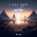 Aria - Last Sun
