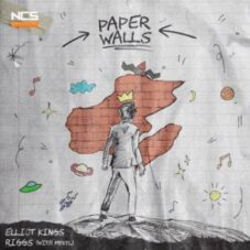 Elliot Kings & Riggs - Paper Walls (with Mykyl)