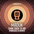 Maduk - Come Back To Me (Rameses B Remix)