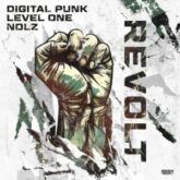 Digital Punk & Level One & Nolz - Revolt (Extended Mix)
