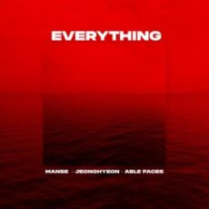 Manse, jeonghyeon & Able Faces - Everything