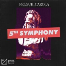 Felguk, Carola - 5th Symphony