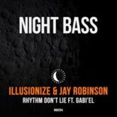 Illusionize & Jay Robinson Ft. Gabi'el - Rhythm Don't Lie