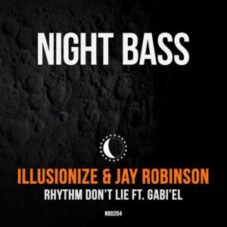 Illusionize & Jay Robinson Ft. Gabi'el - Rhythm Don't Lie