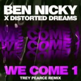 Ben Nicky x Distorted Dreams - We Come 1 (Trey Pearce Extended Remix)