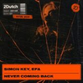 Simon Key & EFA - Never Coming Back (Extended Mix)