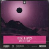REKALL & Aspect - Another Day