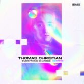 Thomas Christian - Everything Changes (Extended Mix)