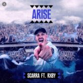 Scarra Ft. Rxby - Arise (Extended Mix)