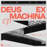 Tim Hox - Deus Ex Machina EP