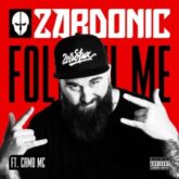 Zardonic - Follow Me (feat. Camo MC)