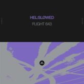 Hel:sløwed - Flight 643 (Extended Mix)