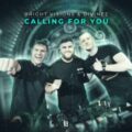 Bright Visions & Divinez - Calling For You