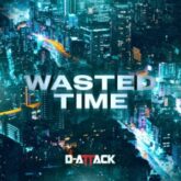 D-Attack - Wasted Time