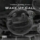 Vorwerk & Jimmy Clash - Wake Up Call (Extended Mix)