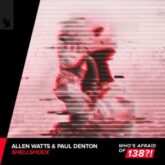 Allen Watts & Paul Denton - Shellshock (Extended Mix)