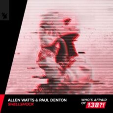 Allen Watts & Paul Denton - Shellshock (Extended Mix)