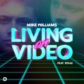 Mike Williams feat. DTale - Living On Video (VIP Mix)