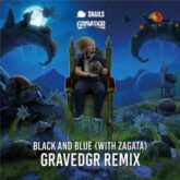 Snails - Black and Blue (GRAVEDGR Remix)