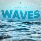 Kilian K & Blaze U - Waves (Extended Mix)