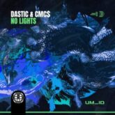 Dastic & CMC$ - No Lights (Extended Mix)
