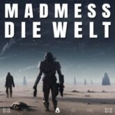 Madmess - Die Welt (Extended Mix)
