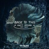 Matt Sassari feat. SoShy - Back To This (Extended Mix)
