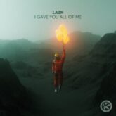Lazn - I Gave You All of Me (Extended Mix)