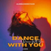 Alessandro Pace - Dance With You