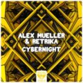 Alex Mueller & Retrika - Cybernight