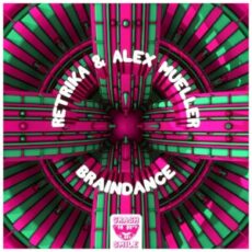 Retrika & Alex Mueller - Braindance