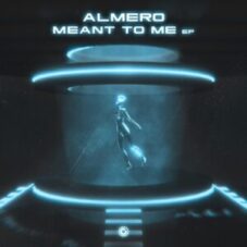 Almero - Meant To Me EP