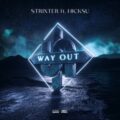 Strixter Ft. Hicksu - Way Out