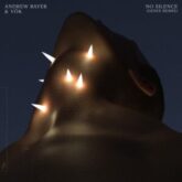 Andrew Bayer & Vök - No Silence (Genix Remix)