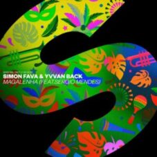 Simon Fava & Yvvan Back - Magalenha (feat. Sergio Mendes)