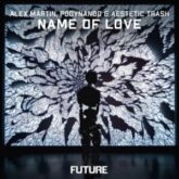 Alex Martin, Podynando & Aestetic Trash - Name Of Love (Extended Mix)