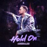 Adrenalize - Hold On