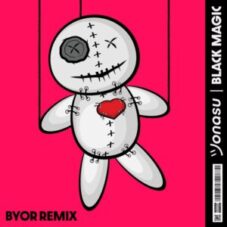 Jonasu - Black Magic (BYOR Remix)