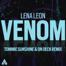 Lena Leon - Venom (Tommie Sunshine & On Deck Remix)