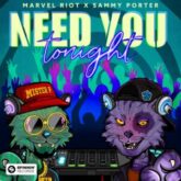Marvel Riot - Need You Tonight (Sammy Porter Extended Remix)
