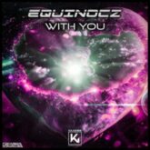 Equinocz - With You