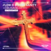 Low-E & Zero Sanity - Crusade (Art Frequency Remix)