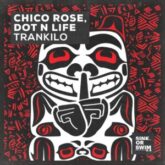 Chico Rose, Dot N Life - Trankilo (Extended Mix)