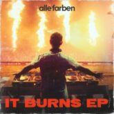 Alle Farben - It Burns (Extended Mix)
