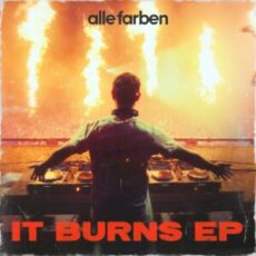 Alle Farben - It Burns (Extended Mix)